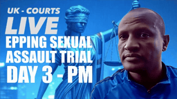 🔴 EPPING MIGRANT ASSAULT TRIAL - DAY 3