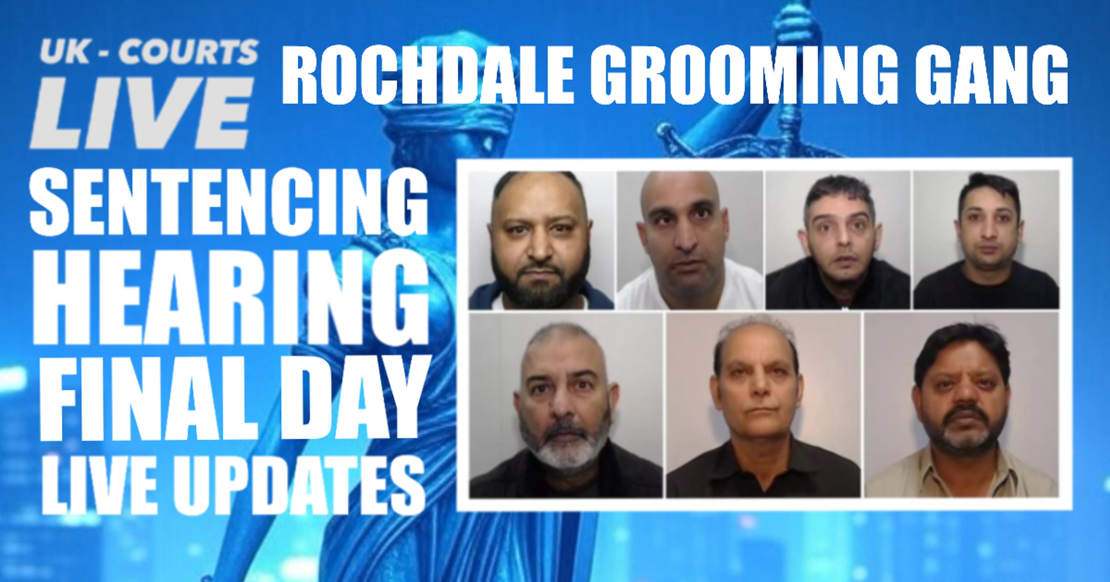 ROCHDALE GROOMING GANG LIVE SENTENCING UPDATES