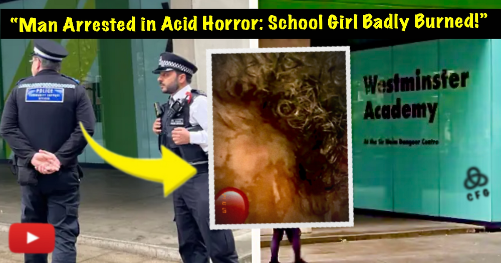 Acid Attack Outside London School Leaves 14-Year-Old Girl With Life-Changing Injuries—Suspect Still at Large!