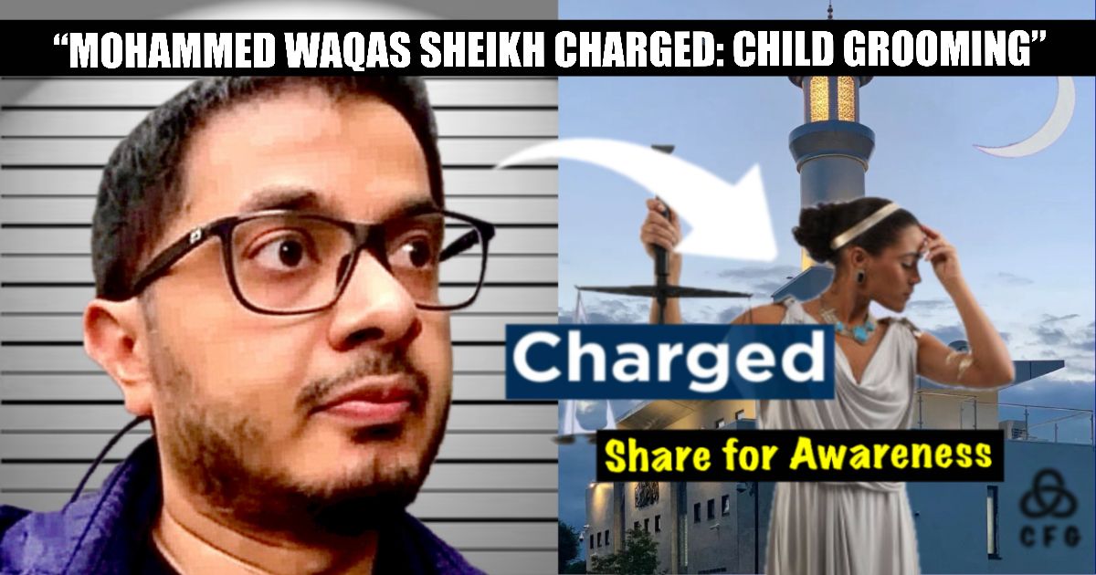 ALLEGED CHILD GROOMER: MOHAMMED WAQAS SHEIKH CHARGED: