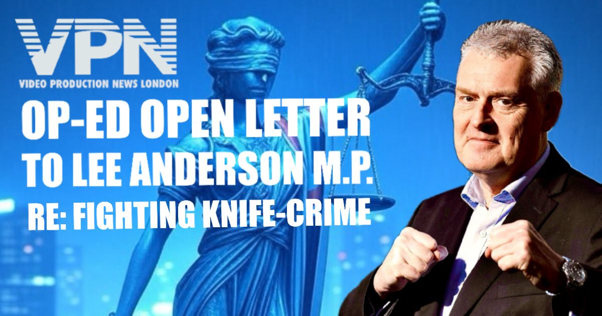🔴 KNIFE CRIME UK - OPEN LETTER & OP-ED TO LEE ANDERSON MP