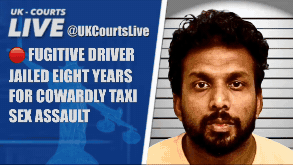 🔴 FUGITIVE DRIVER GIVEN EIGHT YEARS FOR TAXI SEX ASSAULT