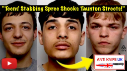 Teen Trio's Savage Stabbing Spree Shocks Taunton: Jail Time for Brutal Attack!
