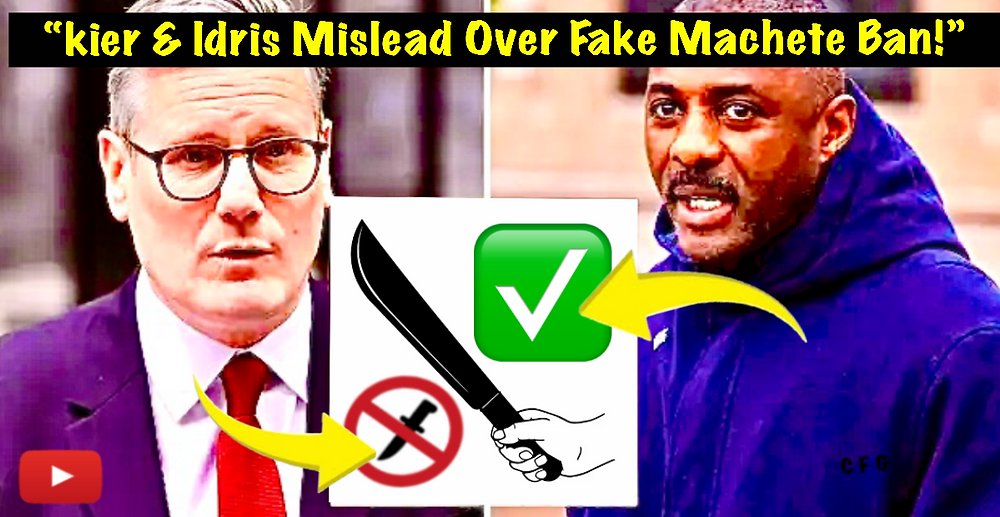 "Keir Starmer & Idris Elba Exposed: Misleading Public Over Fake Machete Ban Narrative!"