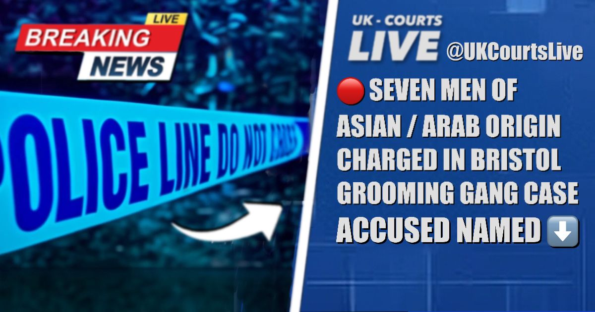 🔴 SEVEN MEN CHARGED IN BRISTOL GROOMING GANG CASE