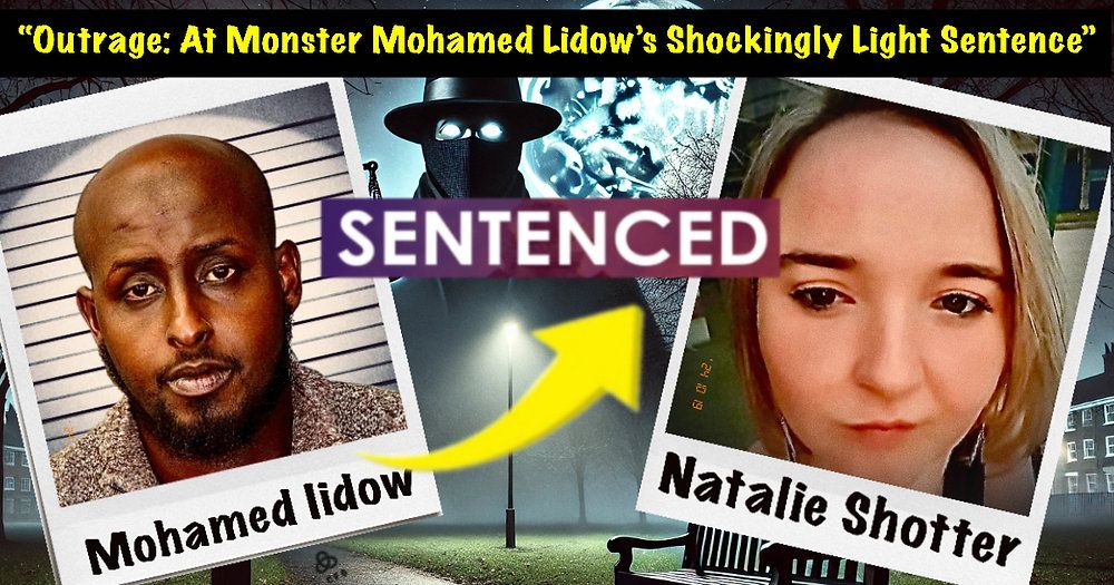 Outrage as Predator Mohamed Noor Iidow Escapes with Light Sentence for Assault and Manslaughter of NHS Worker Natalie Shotter – Justice System Under Fire!