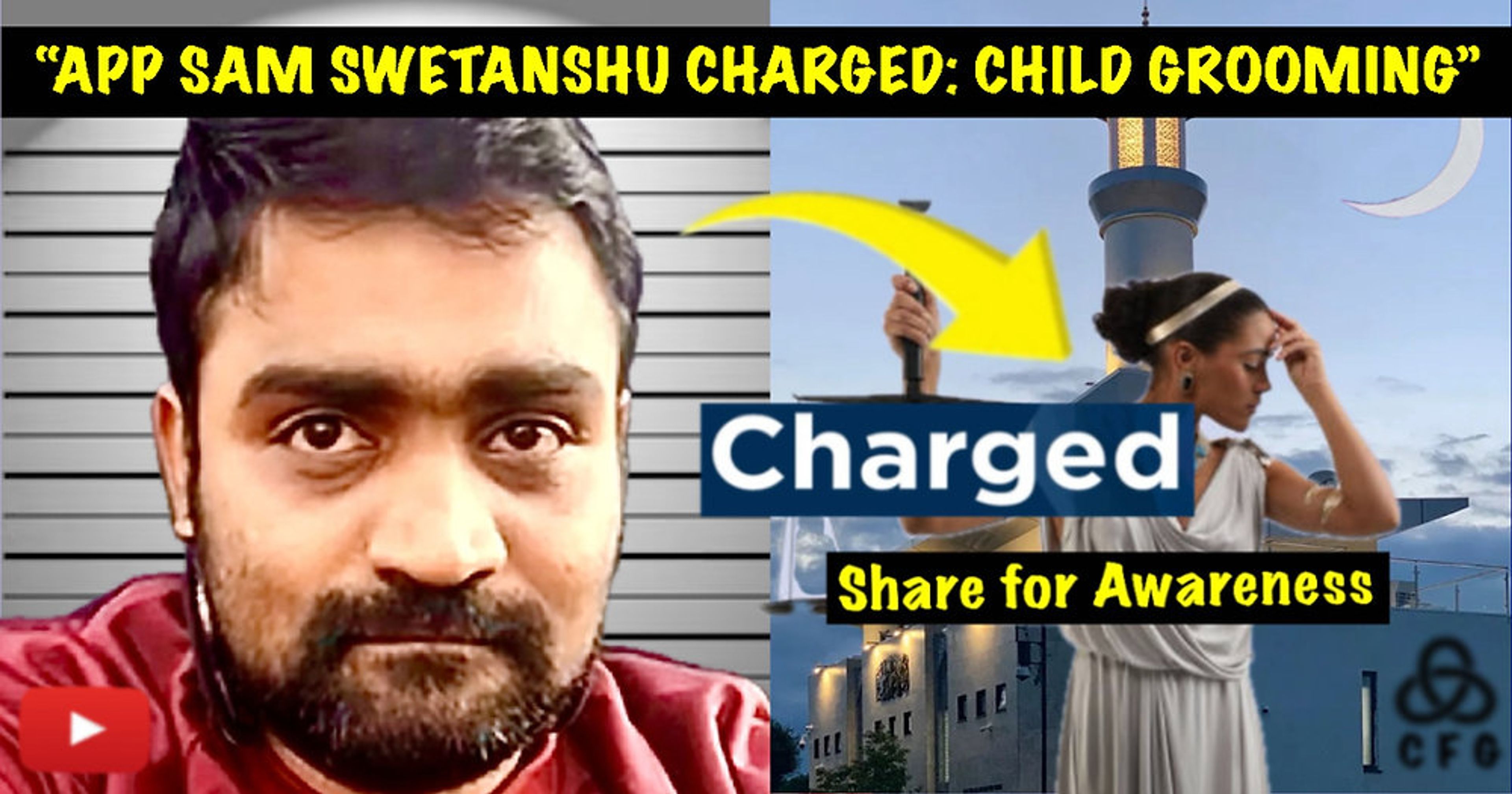 ALLEGED CHILD GROOMER: APP SAM SWETANSHU CHARGED: