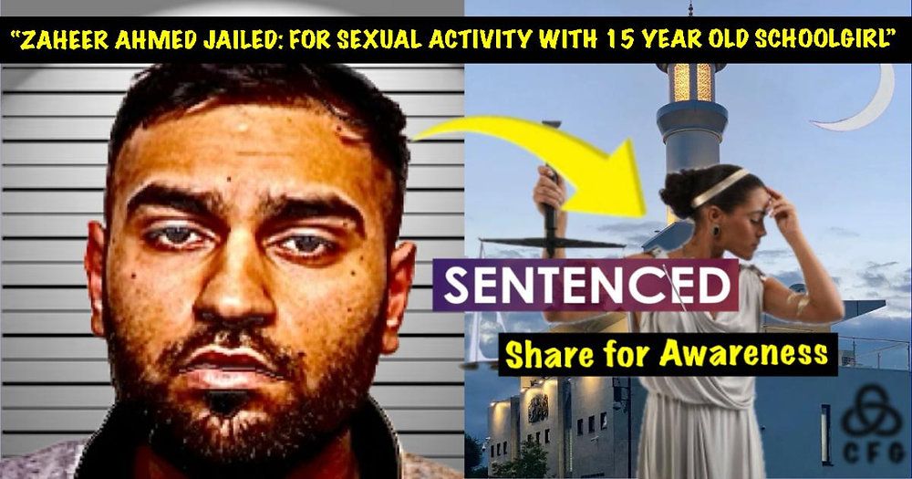 ZAHIR AHMED of Bradford Gets Prison Sentence For Sexual Activity With A 15-Year-Old Girl