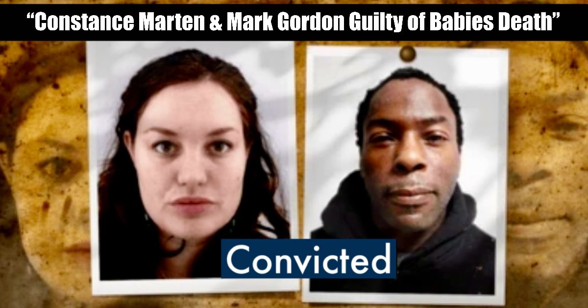 đ´ CONSTANCE MARTEN & MARK GORDON GUILTY OF BABY DEATH COVER-UP