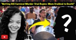 Notting Hill Carnival Stabbing: Murder Trial Begins at the Old Bailey