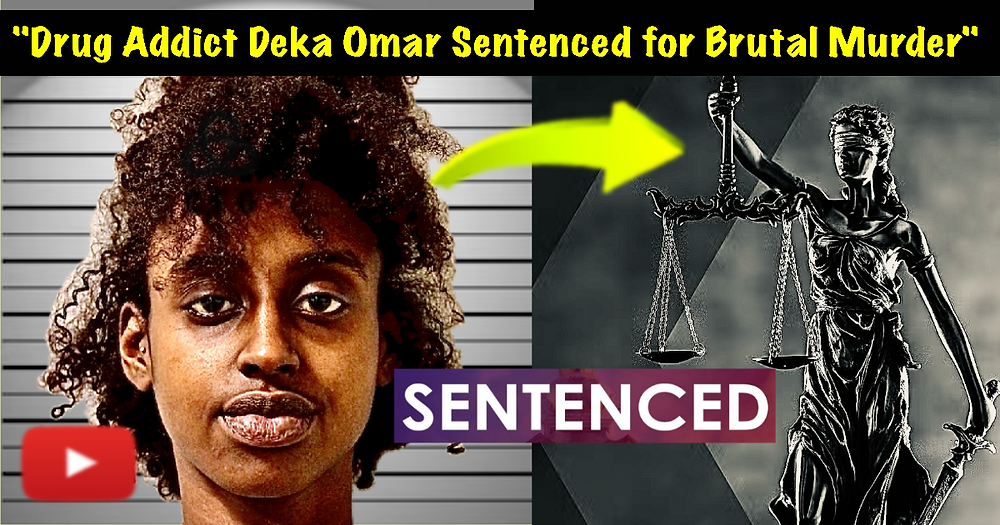 Deka Omar Jailed for 23 Years: for Brutal Drug-Addicted Murder of Kind Woman in Her Edmonton Home.