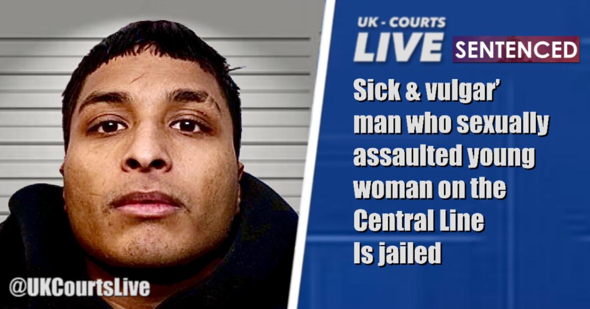 🔴 Sick & Vulgar man who sexually assaulted young woman on the Central Line Is jailed