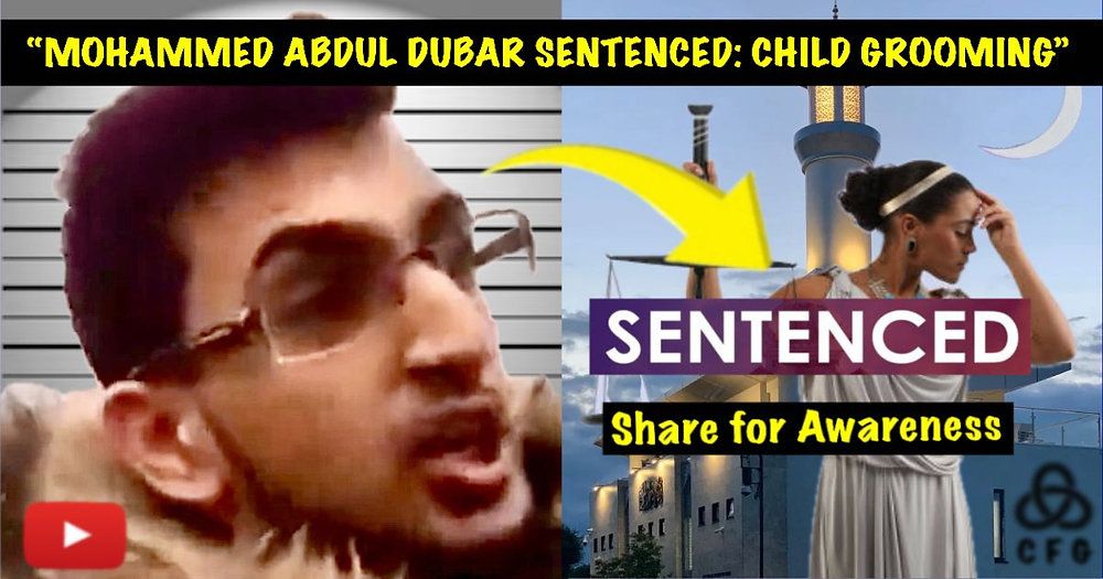 CHILD GROOMER MOHAMMED ABDUL DUBAR, 30, SENTENCED