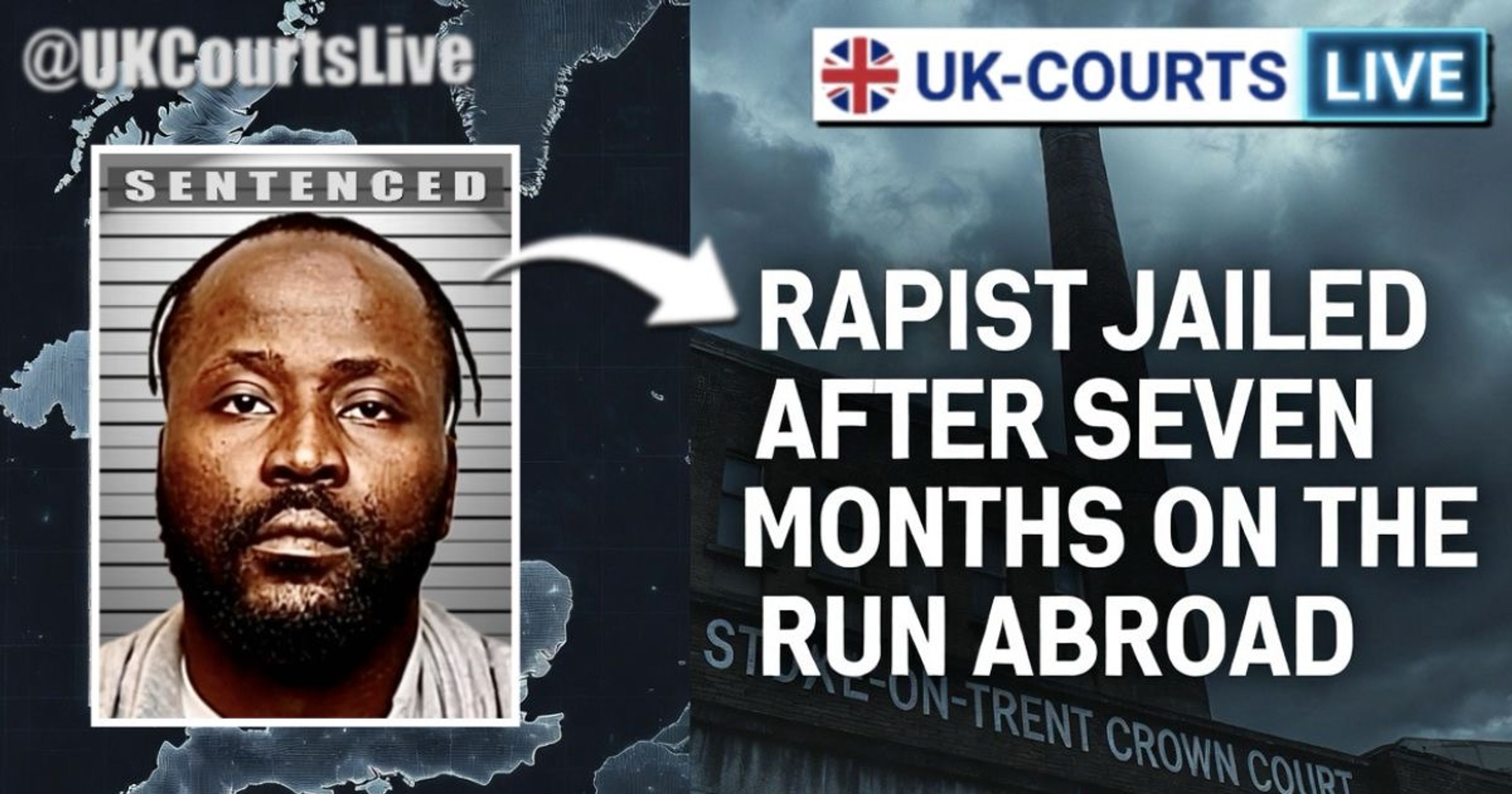 🔴 RAPIST JAILED AFTER SEVEN MONTHS ON THE RUN ABROAD