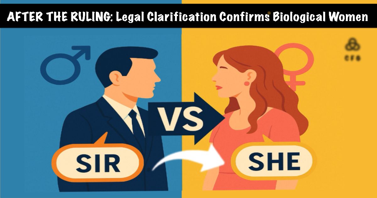 We Clarify: Supreme Court Says Woman Means Biological Female!