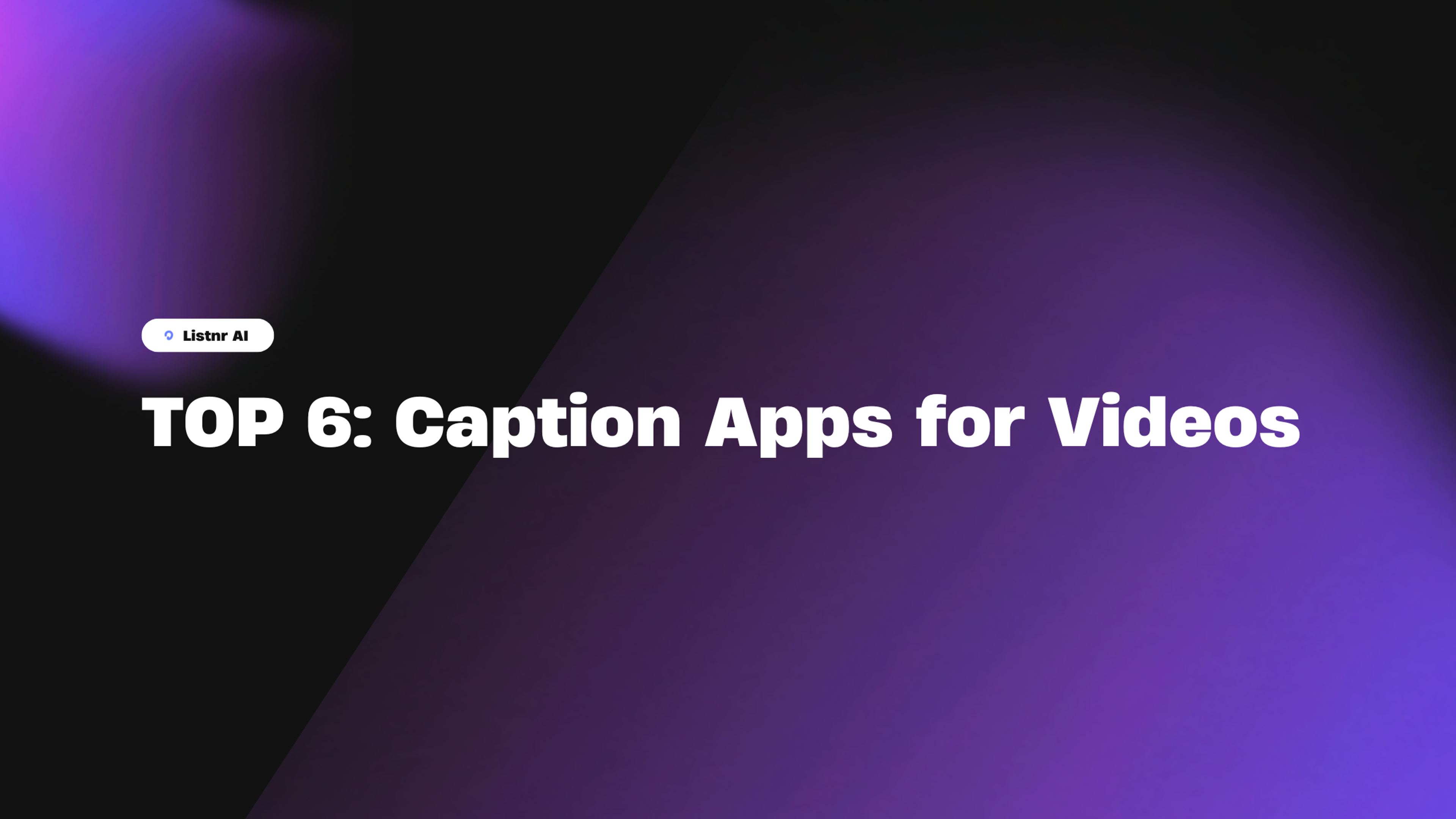 TOP 6: Caption Apps for Videos (October 2024)