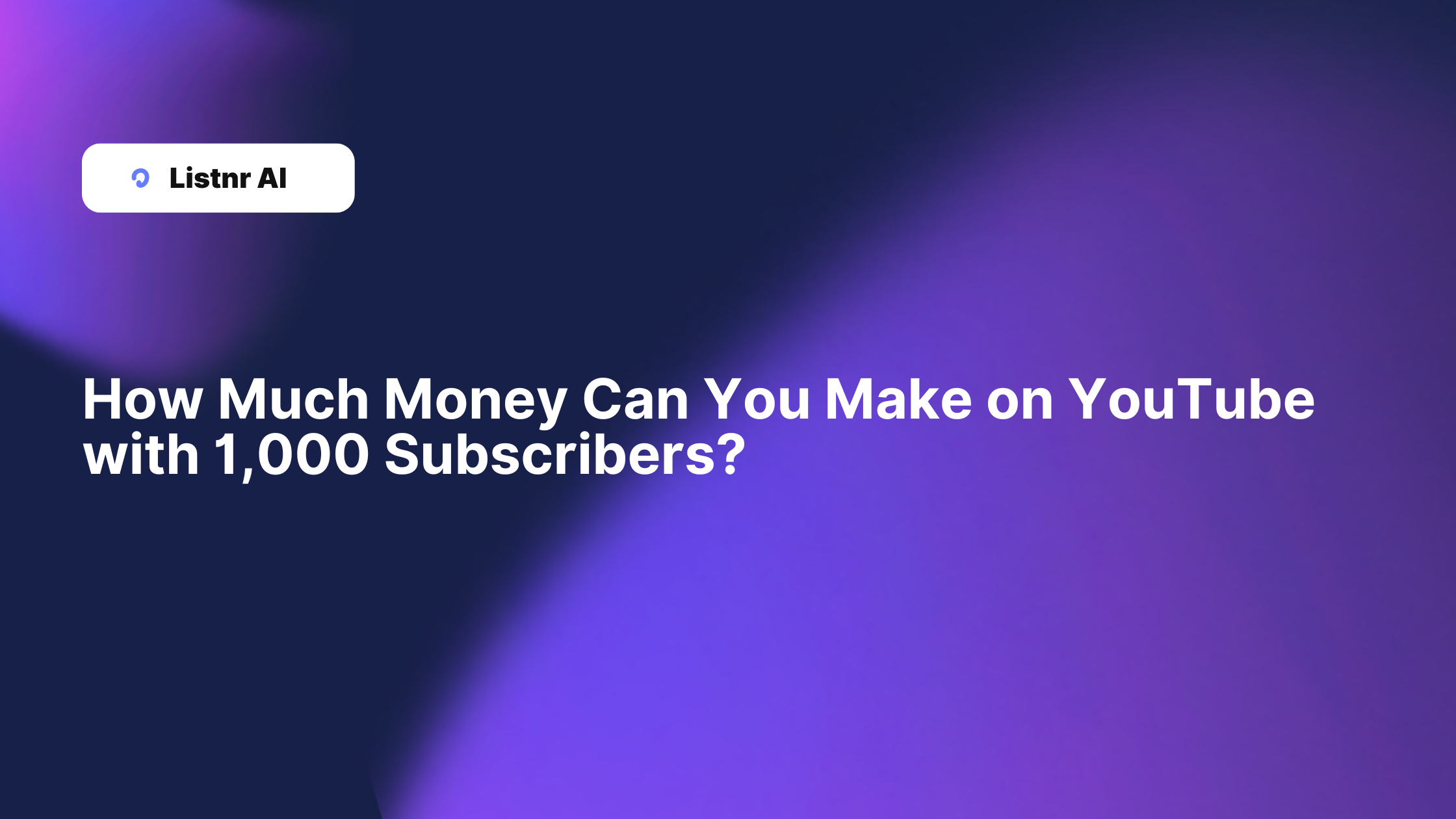 How Much Money Do You Make on YouTube with 1,000 Subscribers?