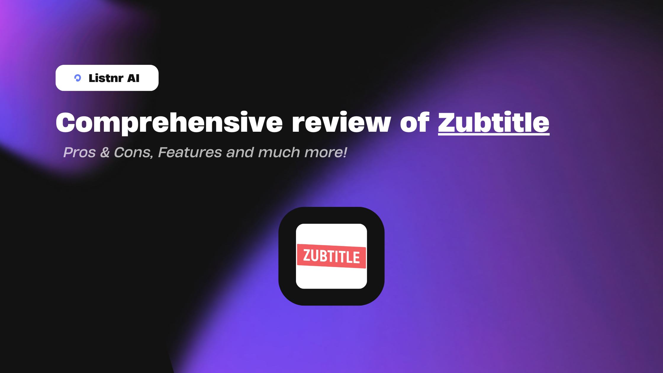 Zubtitle Review (2025)