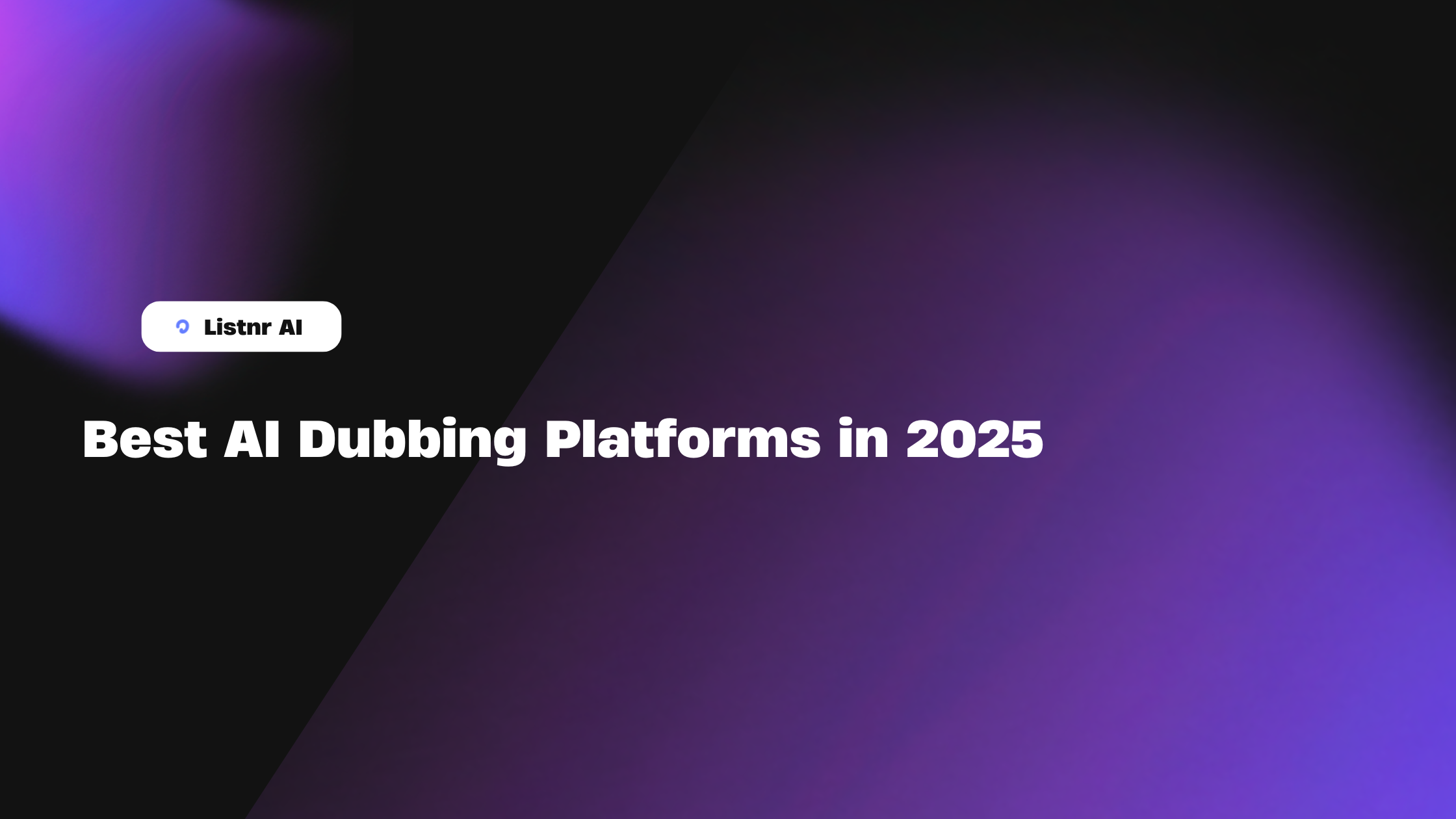 Best AI Dubbing Platforms in 2025