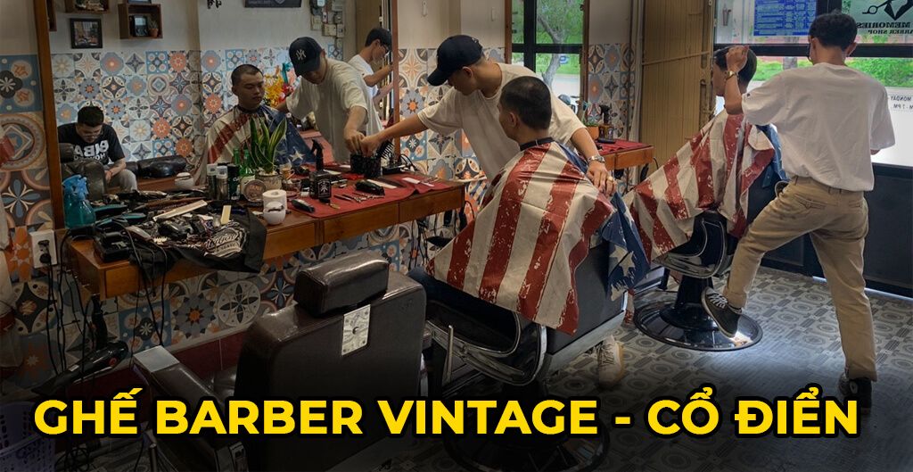 ghế barber vintage cổ điển - barber house