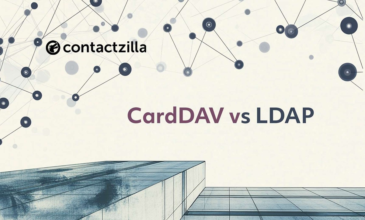 CardDAV vs LDAP: Building a Complete Contact Infrastructure - Contactzilla
