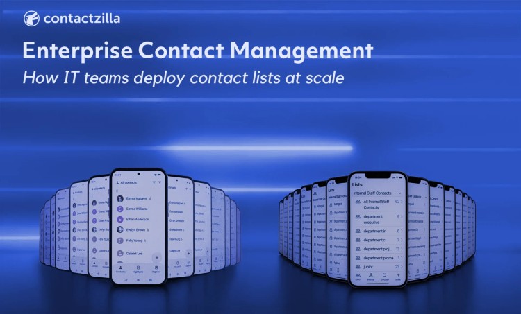 Enterprise Contact Management: How to deploy contact lists at scale
