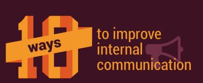 10 Steps to Improved Internal Communication [Infographic]