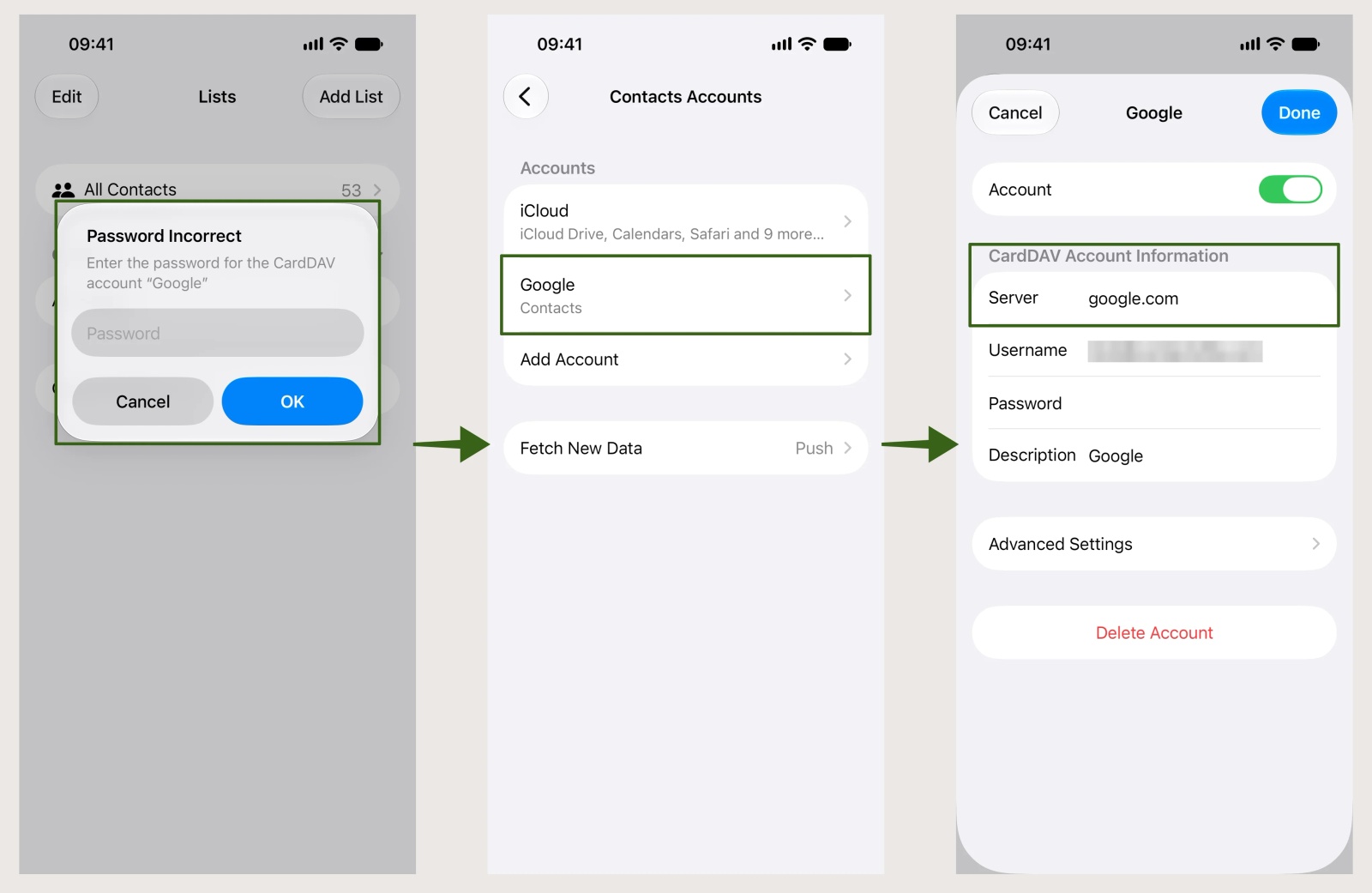 iPhone showing a Password Incorrect prompt for the CardDAV account Google, the Google Contacts entry in Contacts Accounts, and its CardDAV Account Information with server google.com.
