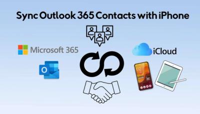 Easy Steps to Sync Your Outlook 365 and iPhone Contacts