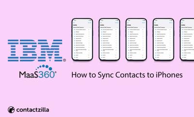 IBM MaaS360: How to Sync Contacts to iPhones | Complete Guide