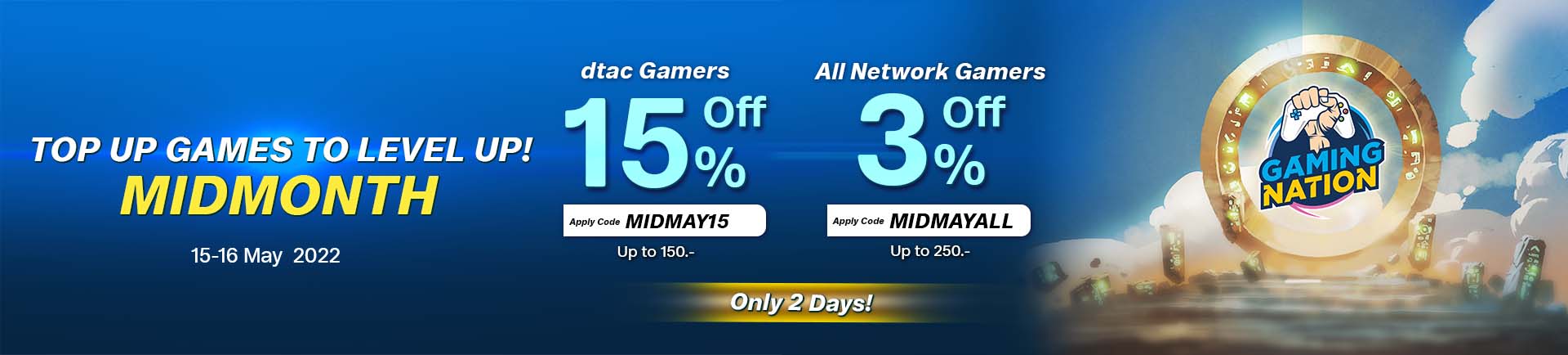 MID MONTH DEALS. TOP-UP GAMES TO LEVEL UP!