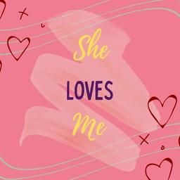 She Loves Me