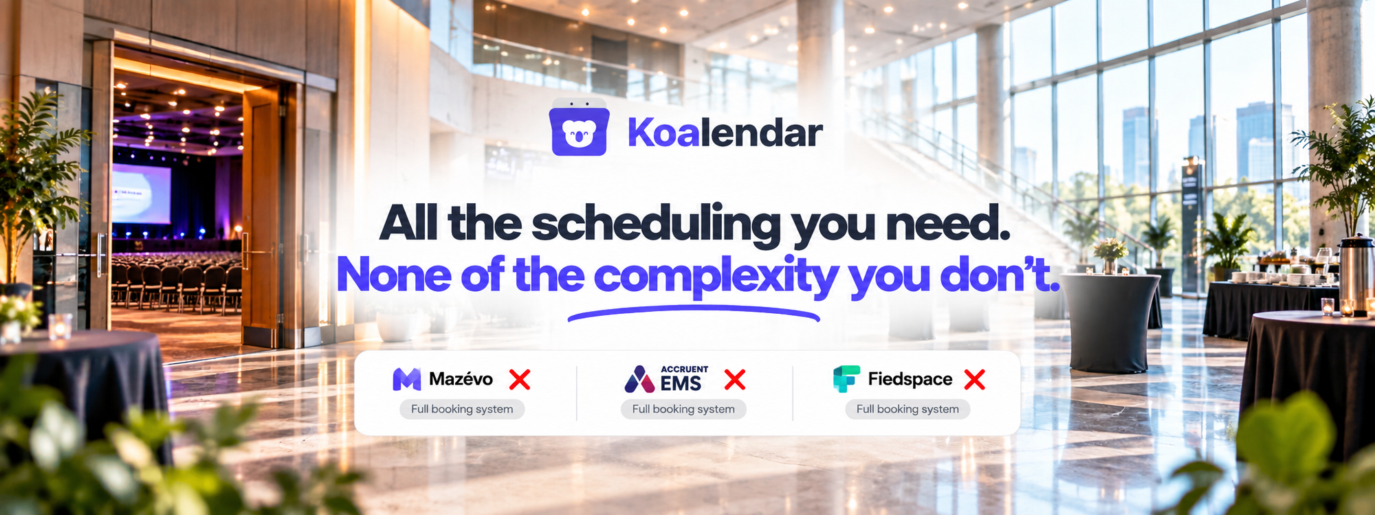 Koalendar is the simplest scheduling option for venues