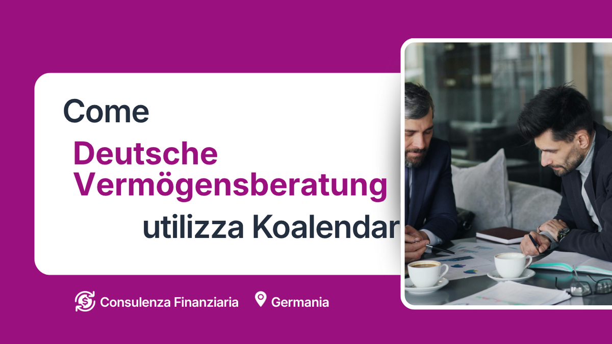 Un consulente finanziario ha risparmiato tempo utilizzando lo strumento di pianificazione Koalendar
