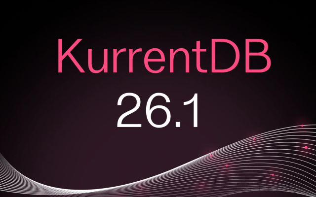 KurrentDB 26.1: SQL access, rock-solid persistent subscriptions, a webhook source connector, and a new projection engine