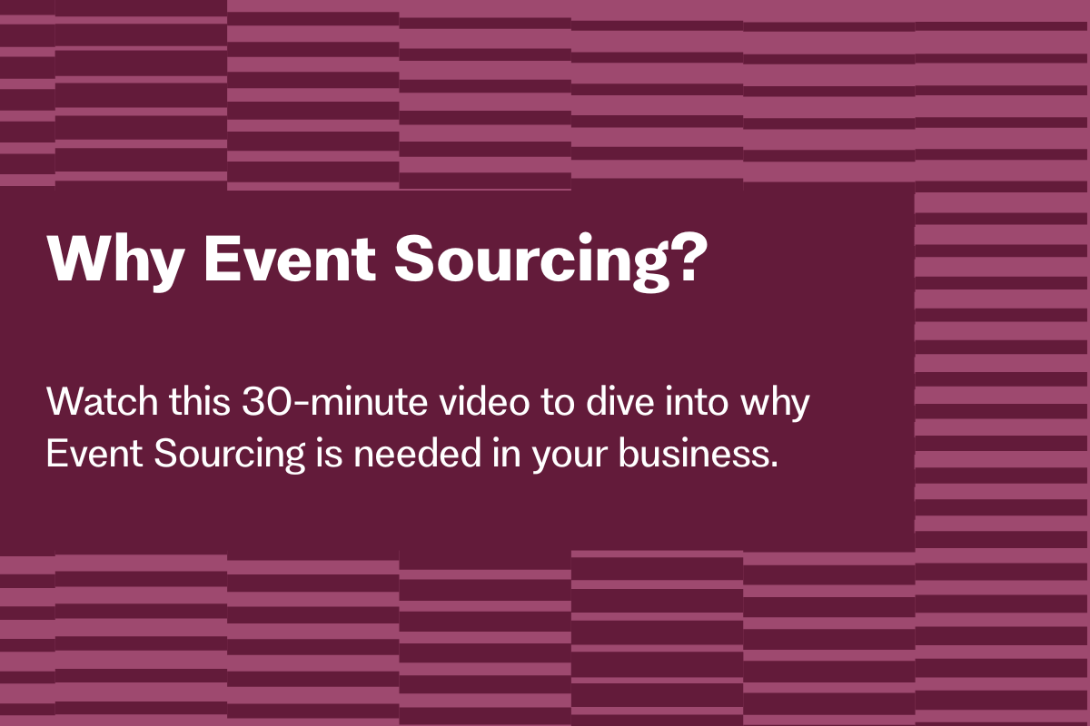 Why Event Sourcing?
