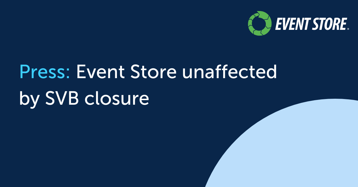 Event Store unaffected by SVB closure