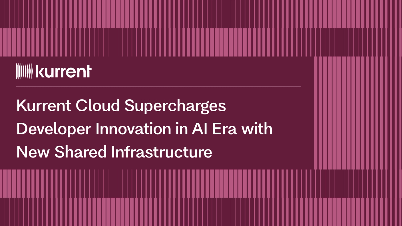 Kurrent Cloud Supercharges Developer Innovation in AI Era with New Shared Infrastructure
