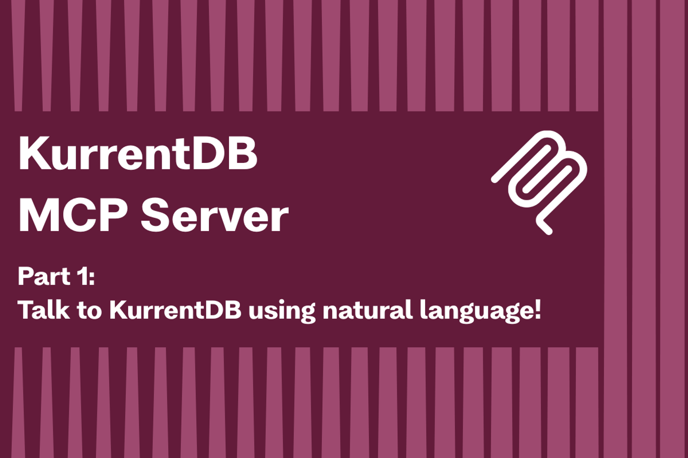 Cover for Introducing the KurrentDB MCP Server for AI-powered Development