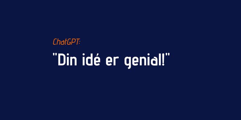 Brug ChatGPT som djævlens advokat