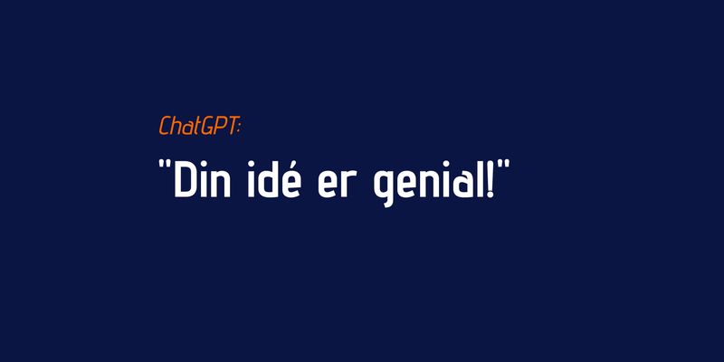 Brug ChatGPT som djævlens advokat