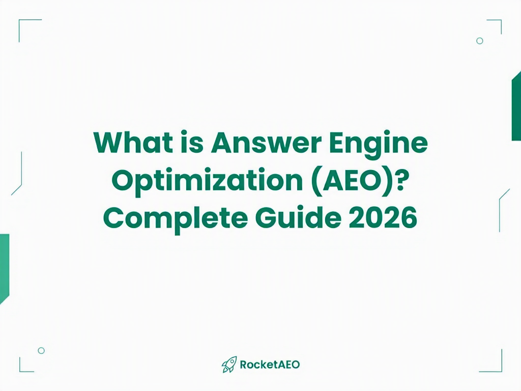 What Is Answer Engine Optimization (AEO)? Complete Guide 2026