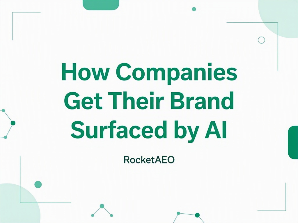 How Companies Get Their Brand Surfaced by AI
