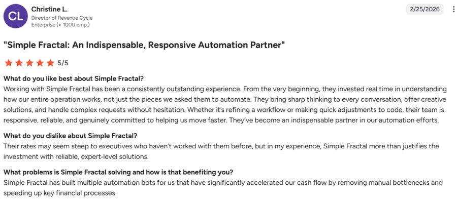 G2 review from Christine L., Director of Revenue Cycle - Simple Fractal: An Indispensable, Responsive Automation Partner - 5/5 stars