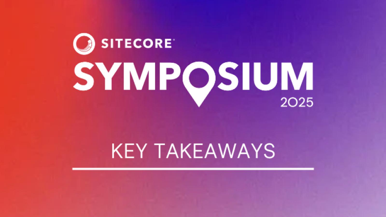 Sitecore’s agentic leap with SitecoreAI at Symposium 2025