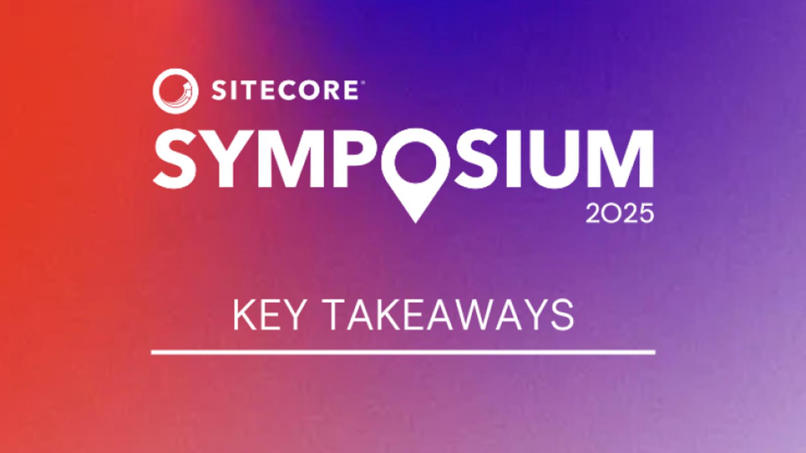 Sitecore’s agentic leap with SitecoreAI at Symposium 2025