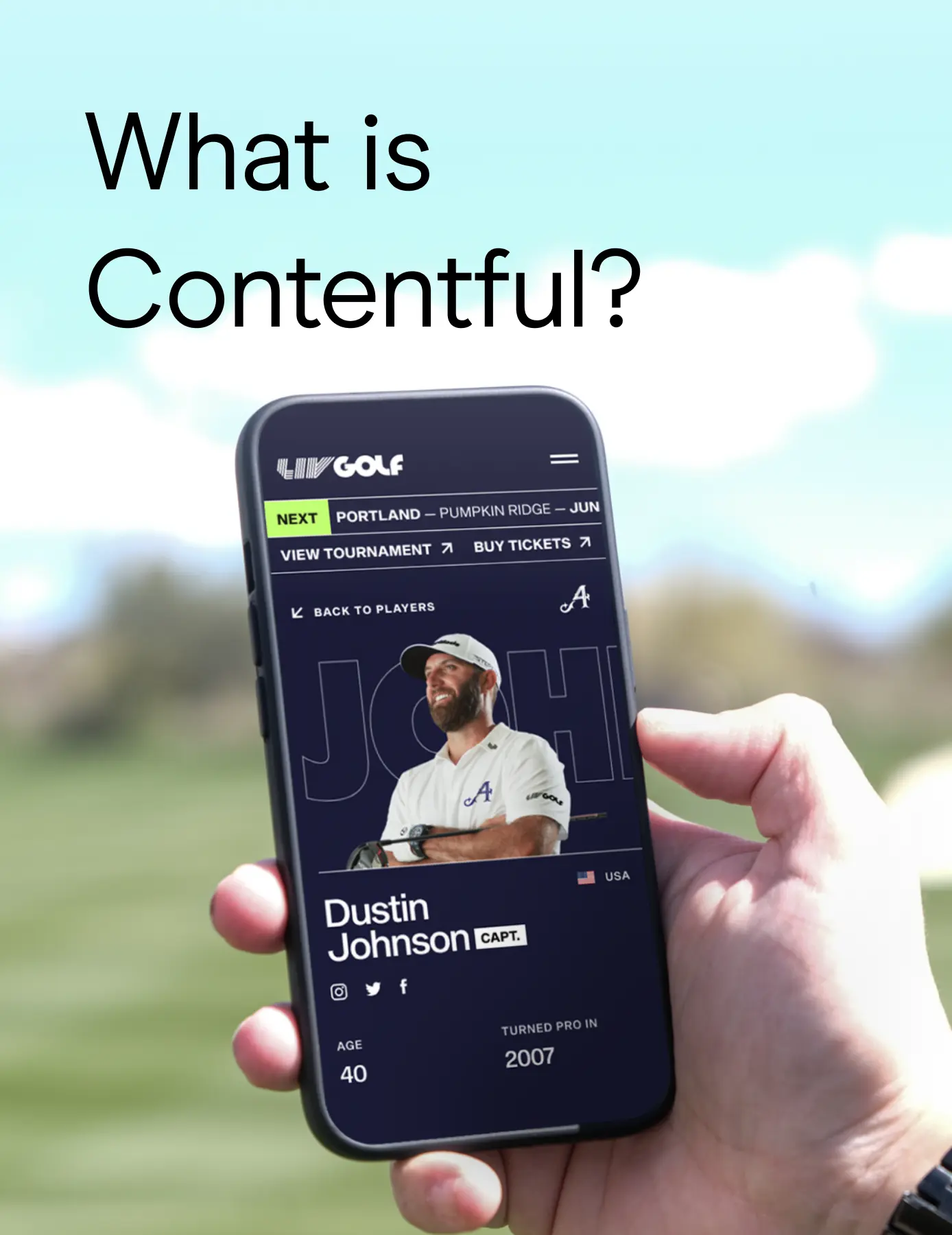 LIV Golf player profile for Dustin Johnson on mobile, illustrating a UNRVLD Contentful build for the golf tour.