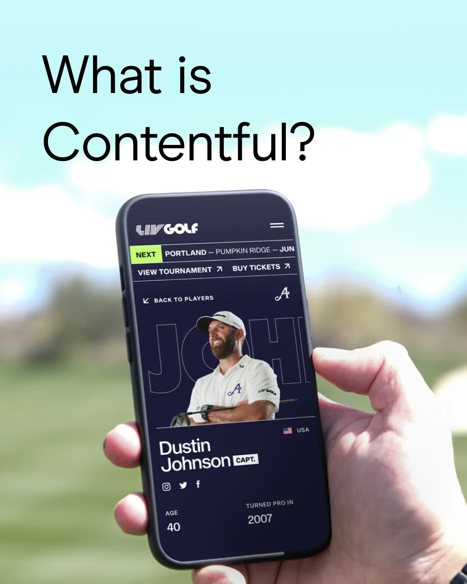 LIV Golf player profile for Dustin Johnson on mobile, illustrating a UNRVLD Contentful build for the golf tour.