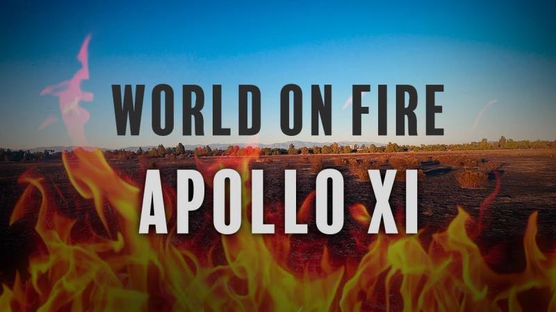 World on fire - Apollo XI