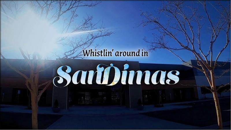 Whistlin around in San Dimas